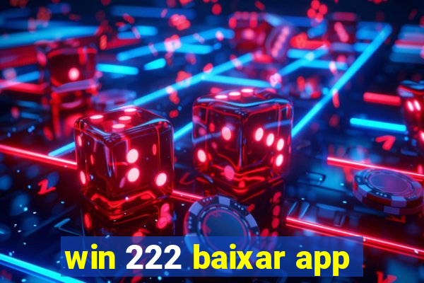 win 222 baixar app